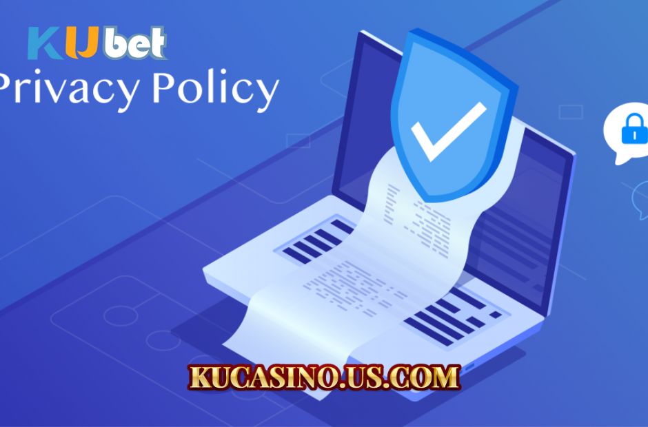 chinh sach bao mat ku casino bia